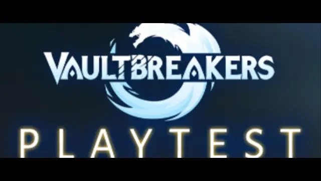 Vaultbreakers Playtest: Schedule, How to Join, and Details